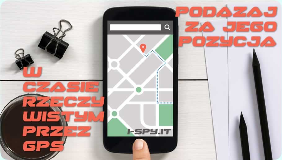 Śledź jego lokalizację za pomocą GPS